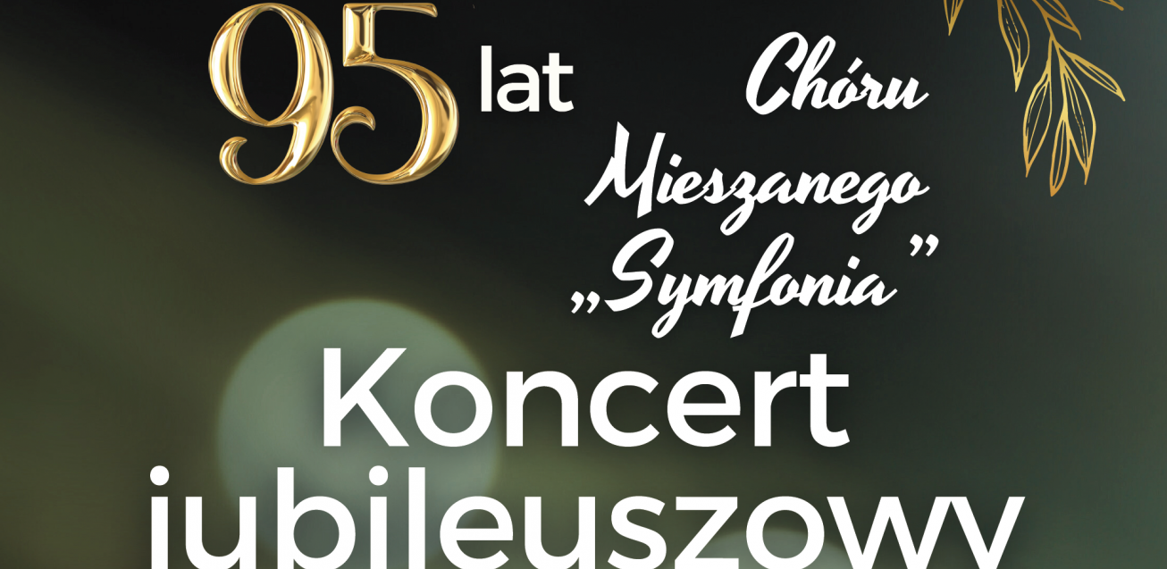 Grafika Koncert Jubileuszowy - 95-lat Chóru 