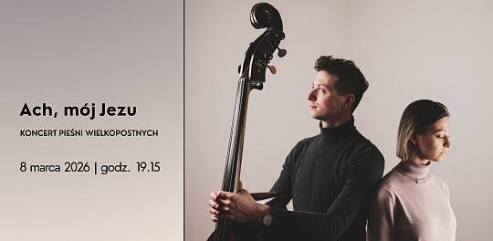 Koncert Pieśni Wielkopostnych